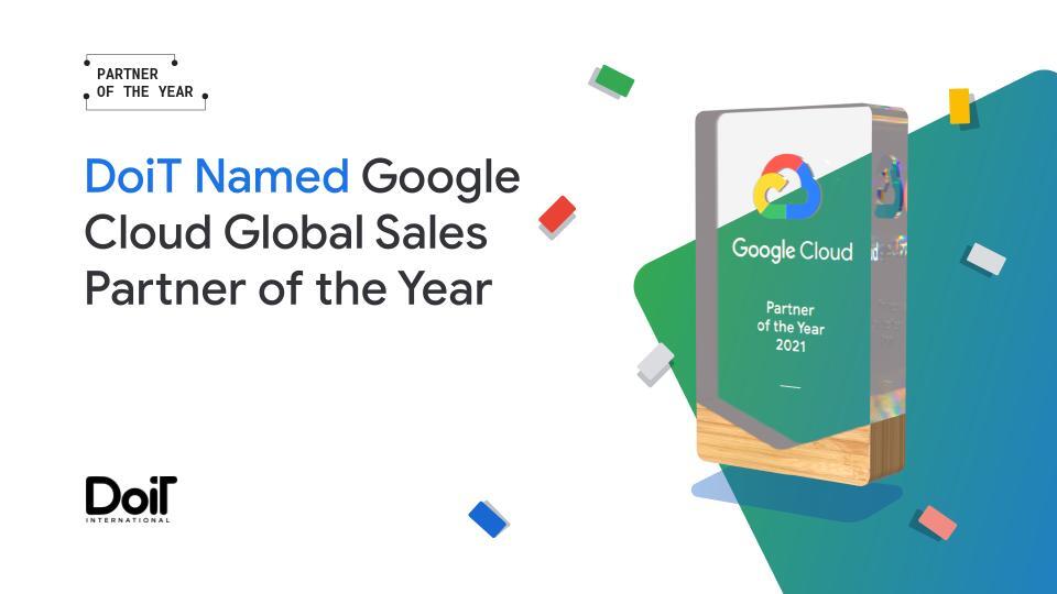 DoiT Google Cloud Global Sales Partner of the Year 2021