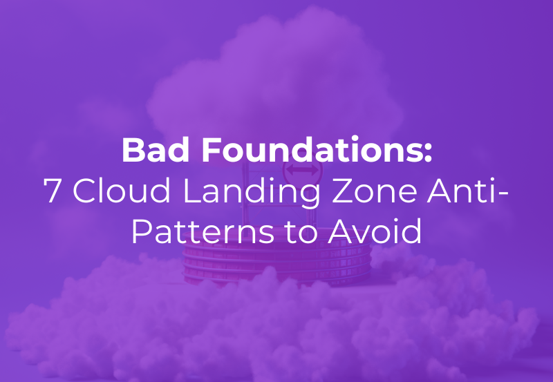 Cloud Landing Zone Anti Patterns Image